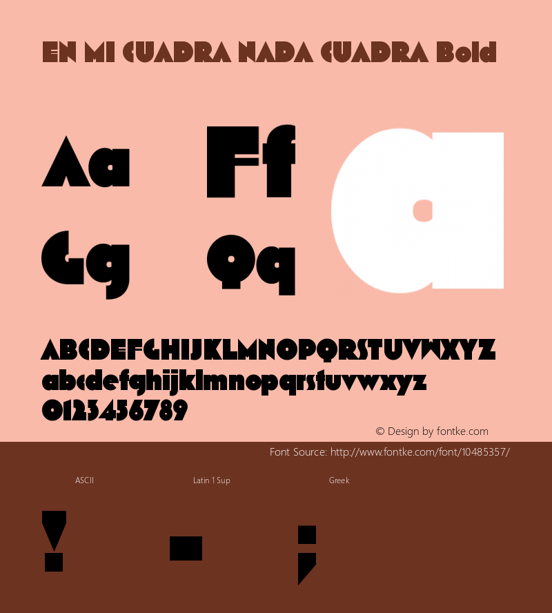 EN MI CUADRA NADA CUADRA Bold Version 1.00 May 17, 2013, initial release Font Sample