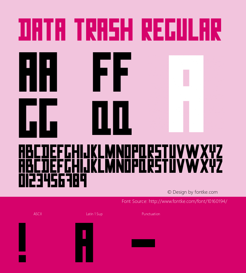 Data Trash Regular Macromedia Fontographer 4.1 8/1/2001 Font Sample