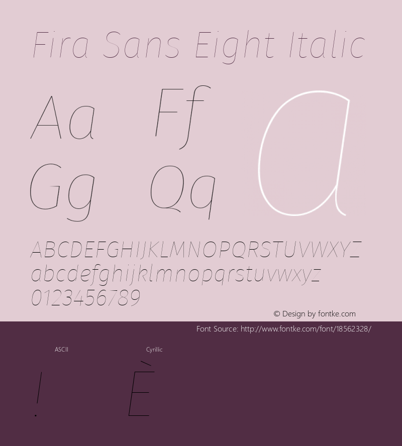 Fira Sans Eight Italic Version 4.203;PS 004.203;hotconv 1.0.88;makeotf.lib2.5.64775; ttfautohint (v1.4.1) Font Sample