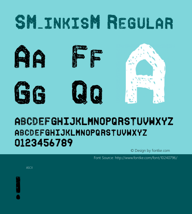 SM_inkisM Regular Version 1.000 2006 initial release Font Sample