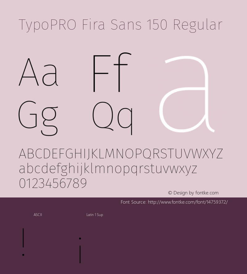 TypoPRO Fira Sans 150 Regular Version 3.111;PS 003.111;hotconv 1.0.70;makeotf.lib2.5.58329 Font Sample