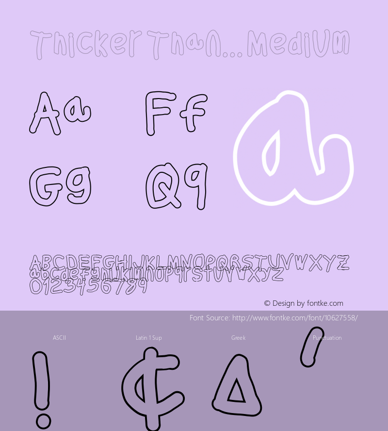 Thicker Than... Medium Version 1.098 Font Sample