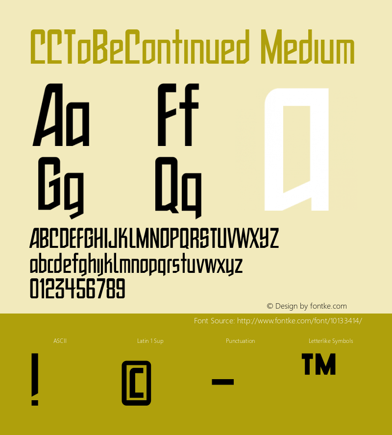 CCToBeContinued Medium 001.000 Font Sample