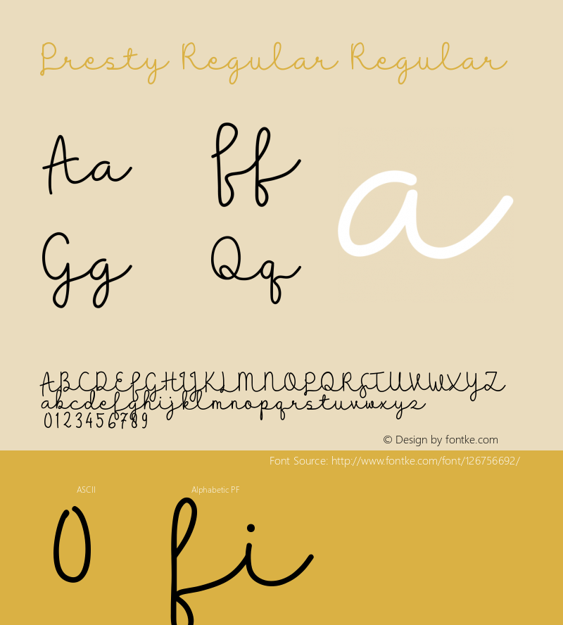 Presty Regular Version 1.00 August 3, 2018, initial release Font Sample