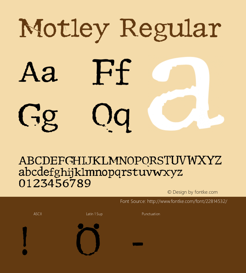 Motley Macromedia Fontographer 4.1.5 1/21/98 Font Sample
