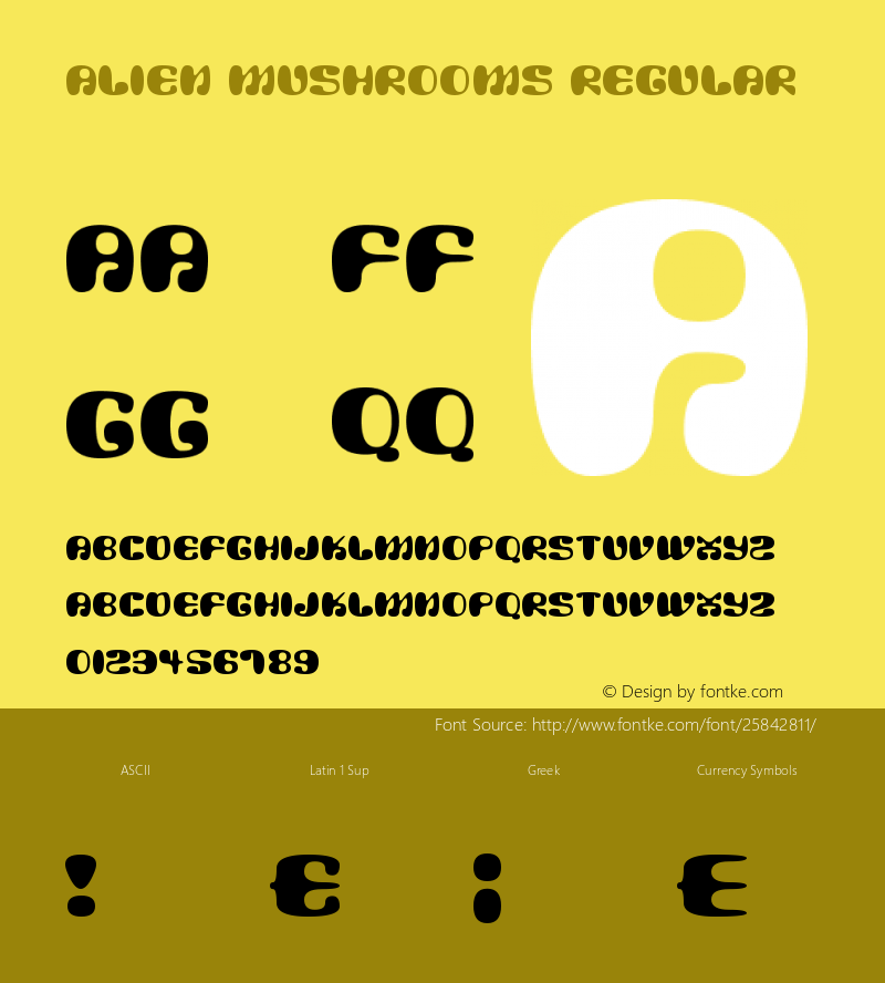 Alien Mushrooms Version 1.00 May 17, 2018, initial release Font Sample