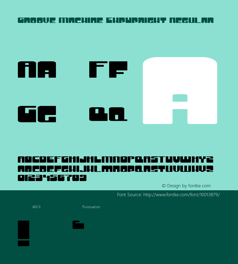 Groove Machine ExpUpright Regular Macromedia Fontographer 4.1 3/18/99 Font Sample