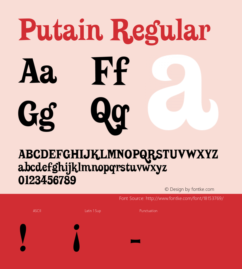 Putain Regular Macromedia Fontographer 4.1.5 01‐05‐2002 Font Sample