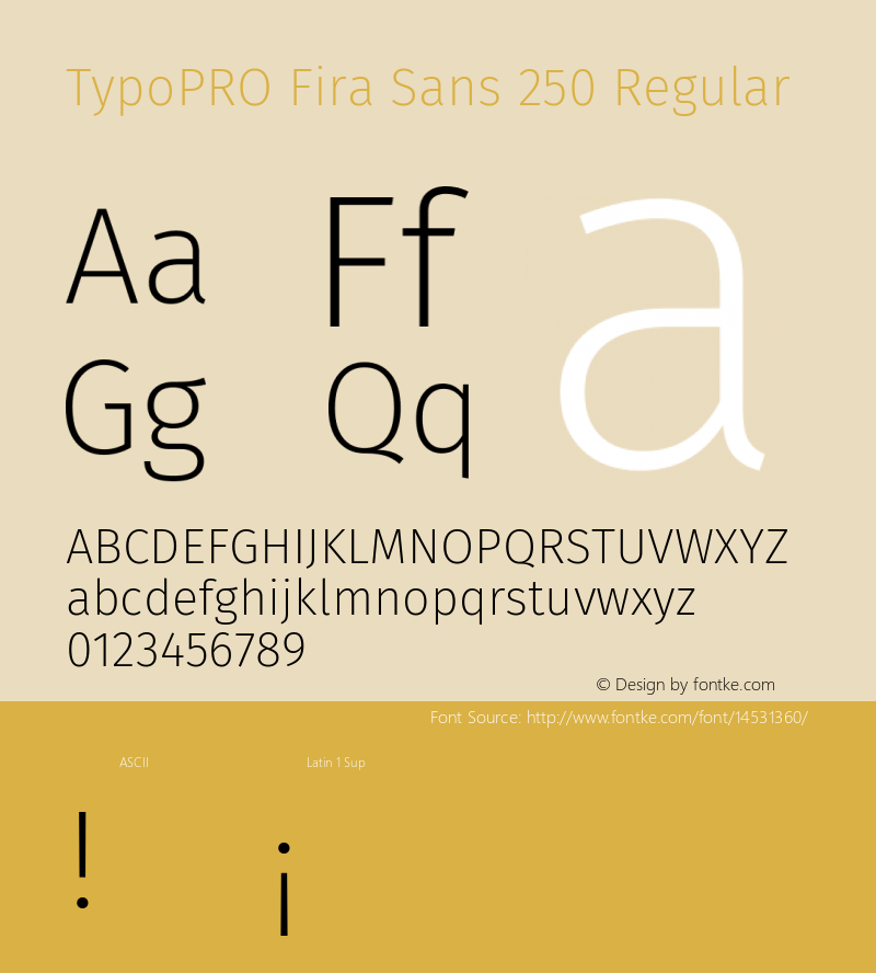 TypoPRO Fira Sans 250 Regular Version 3.105;PS 003.105;hotconv 1.0.70;makeotf.lib2.5.58329 Font Sample