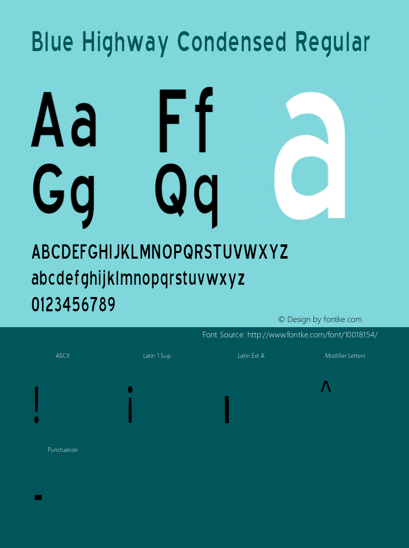 Blue Highway Condensed Regular Macromedia Fontographer 4.1 3/27/98 Font Sample