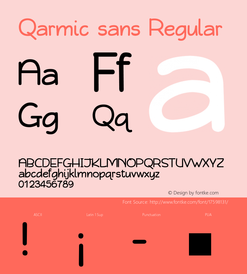 Qarmic sans Regular Qarmic sans Version 1.00; February 2009 initial release Font Sample