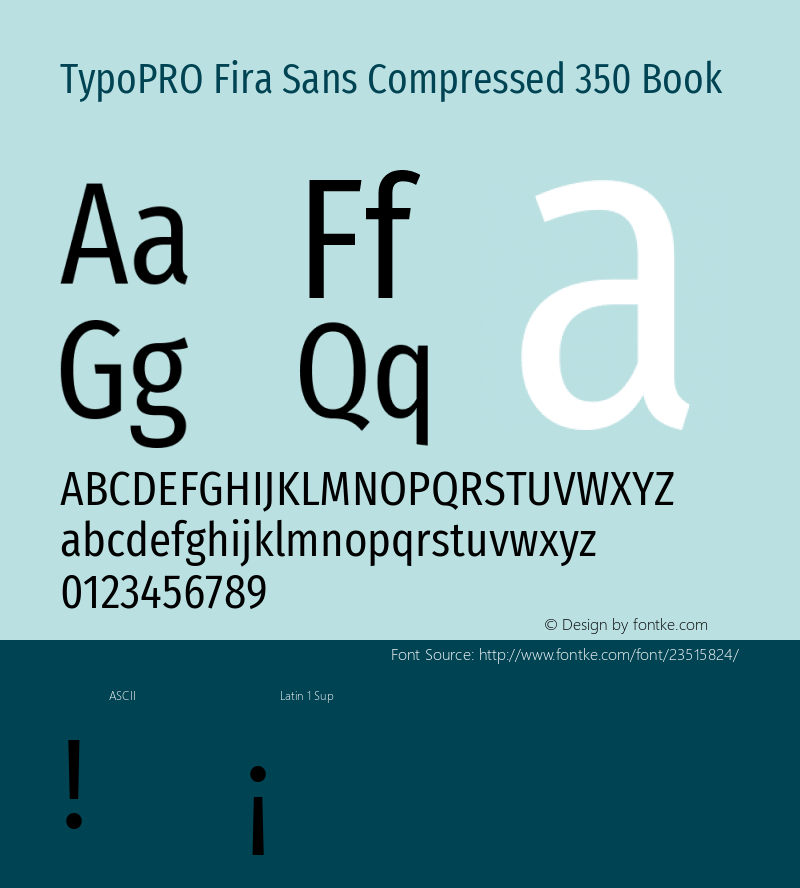 TypoPRO Fira Sans Compressed Book Version 4.203;PS 004.203;hotconv 1.0.88;makeotf.lib2.5.64775 Font Sample