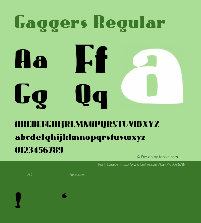 Gaggers Regular Macromedia Fontographer 4.1 1/04/98 Font Sample