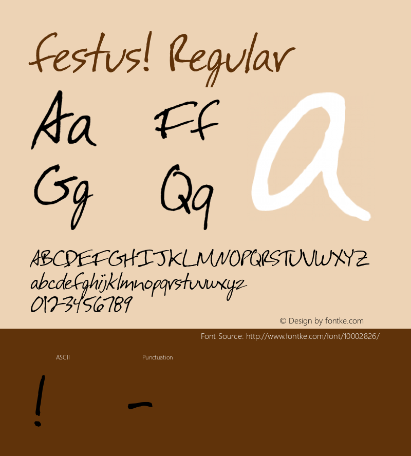 festus! Regular Macromedia Fontographer 4.1 11/29/96 Font Sample