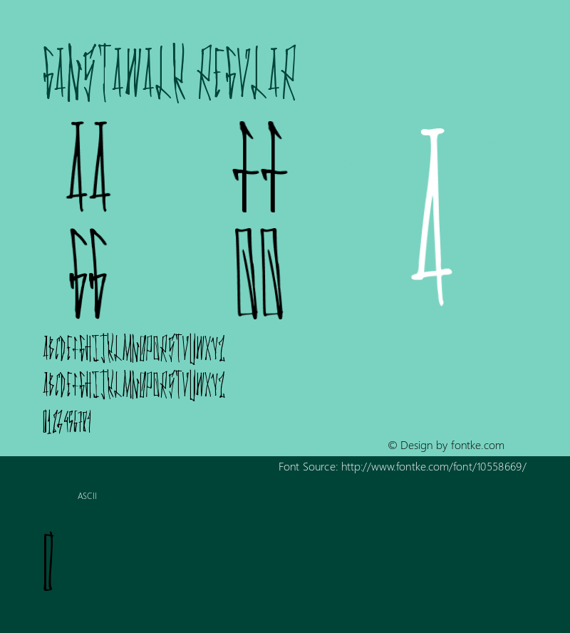 GanstaWalk Regular Version 1.00 June 6, 2014, initial release Font Sample