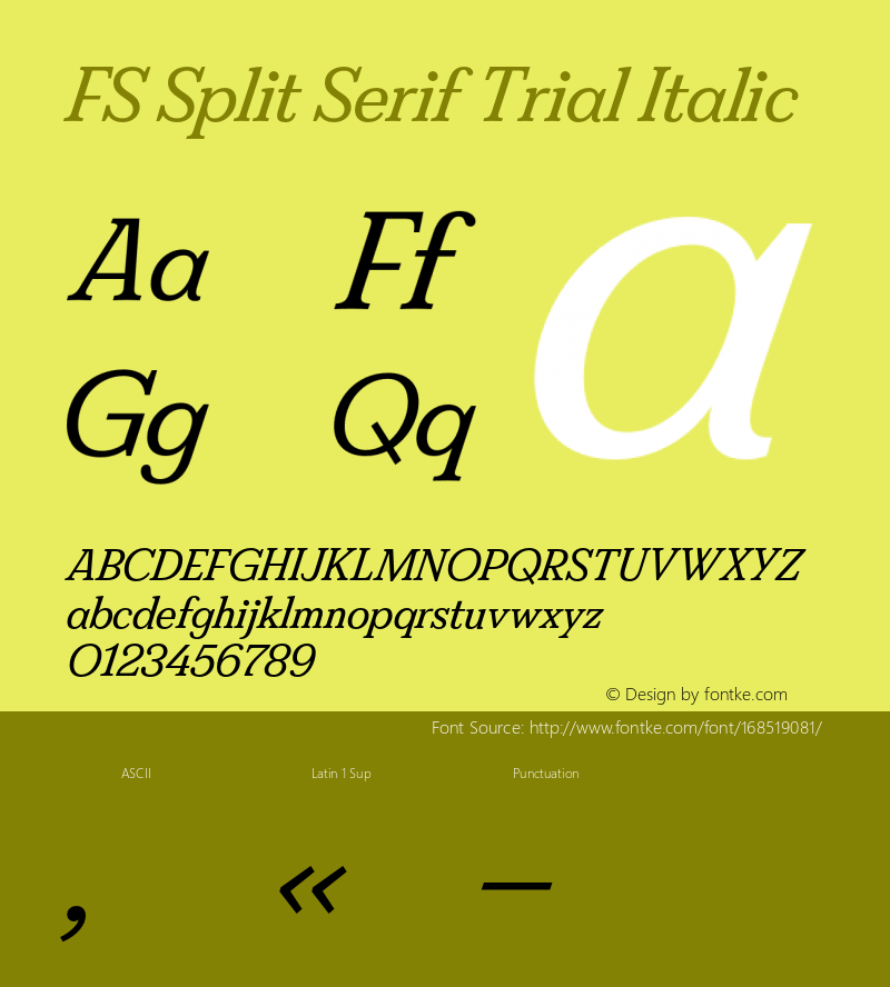 FS Split Serif Trial Italic Version 1.001;hotconv 1.0.109;makeotfexe 2.5.65596图片样张