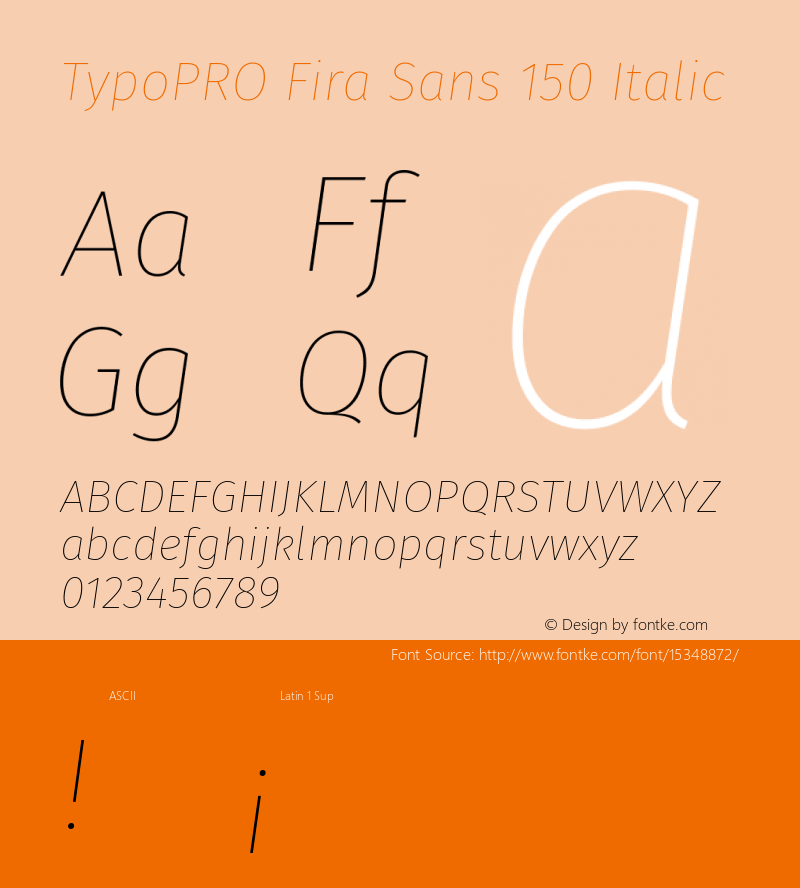 TypoPRO Fira Sans 150 Italic Version 4.100;PS 004.100;hotconv 1.0.70;makeotf.lib2.5.58329 Font Sample