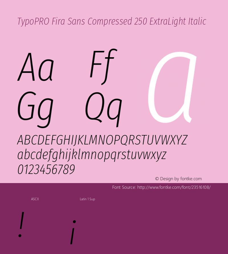 TypoPRO Fira Sans Compressed ExtraLight Italic Version 4.203;PS 004.203;hotconv 1.0.88;makeotf.lib2.5.64775 Font Sample