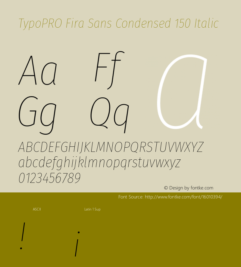 TypoPRO Fira Sans Condensed 150 Italic Version 4.202;PS 004.202;hotconv 1.0.88;makeotf.lib2.5.64775 Font Sample