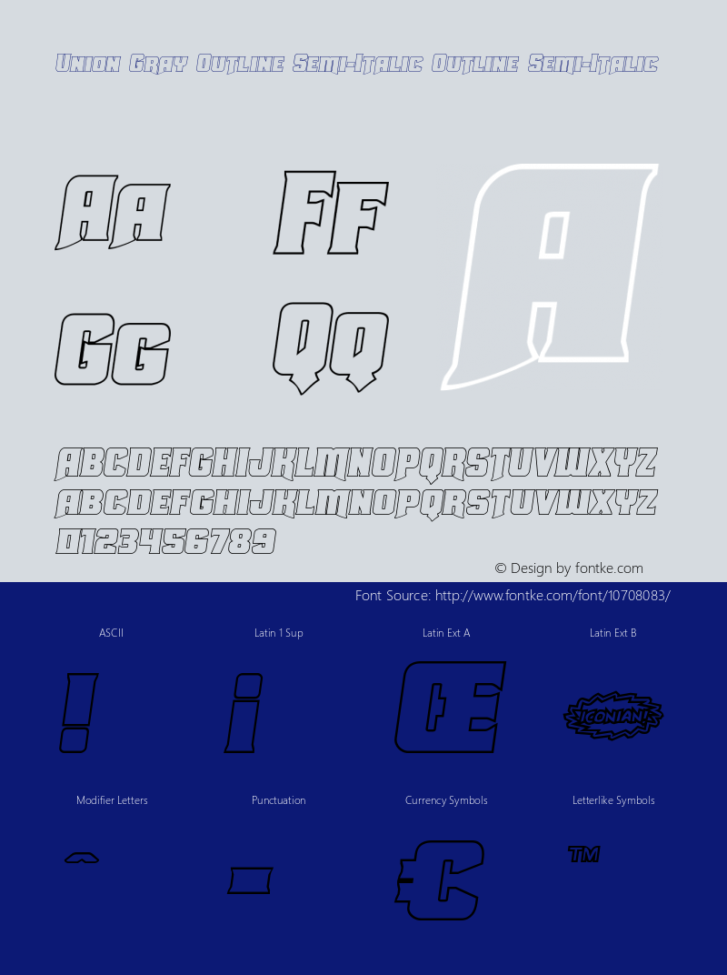 Union Gray Outline Semi-Italic Outline Semi-Italic Version 1.0; 2015 Font Sample