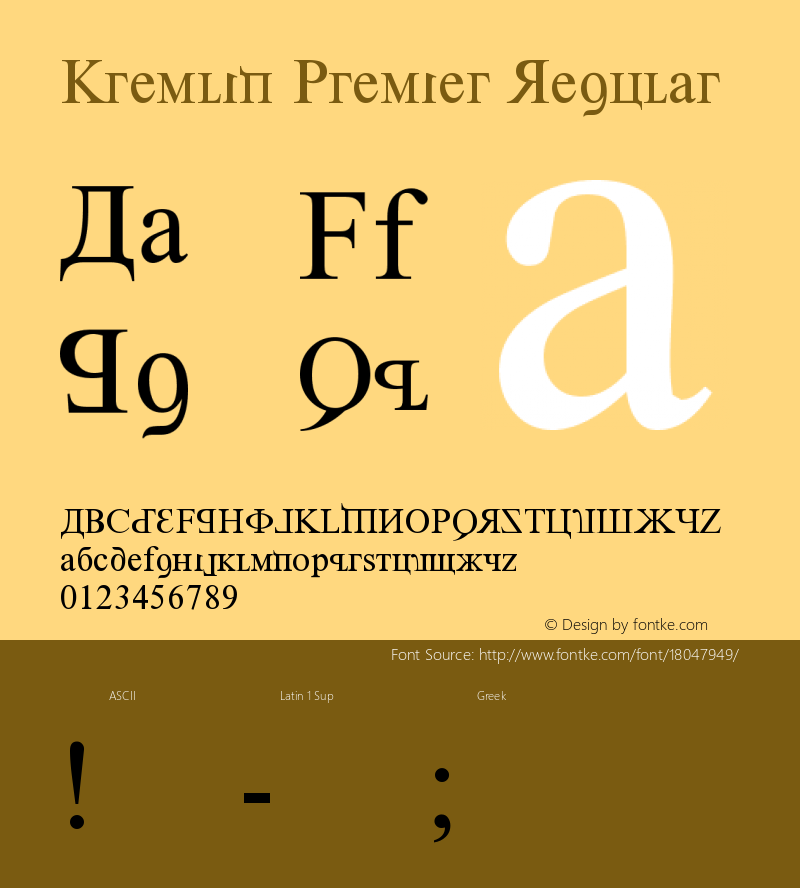 Kremlin Premier Regular Version 1.00 November 24, 2007, initial release Font Sample