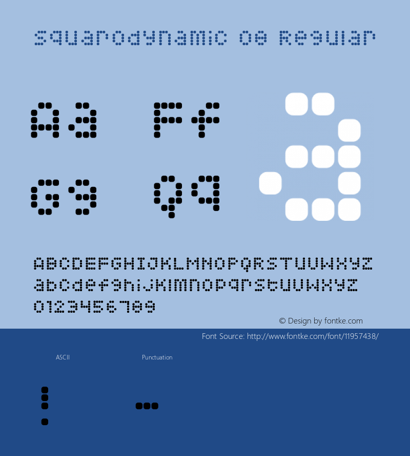 Squarodynamic 08 Regular Macromedia Fontographer 4.1.3 3/18/02 Font Sample