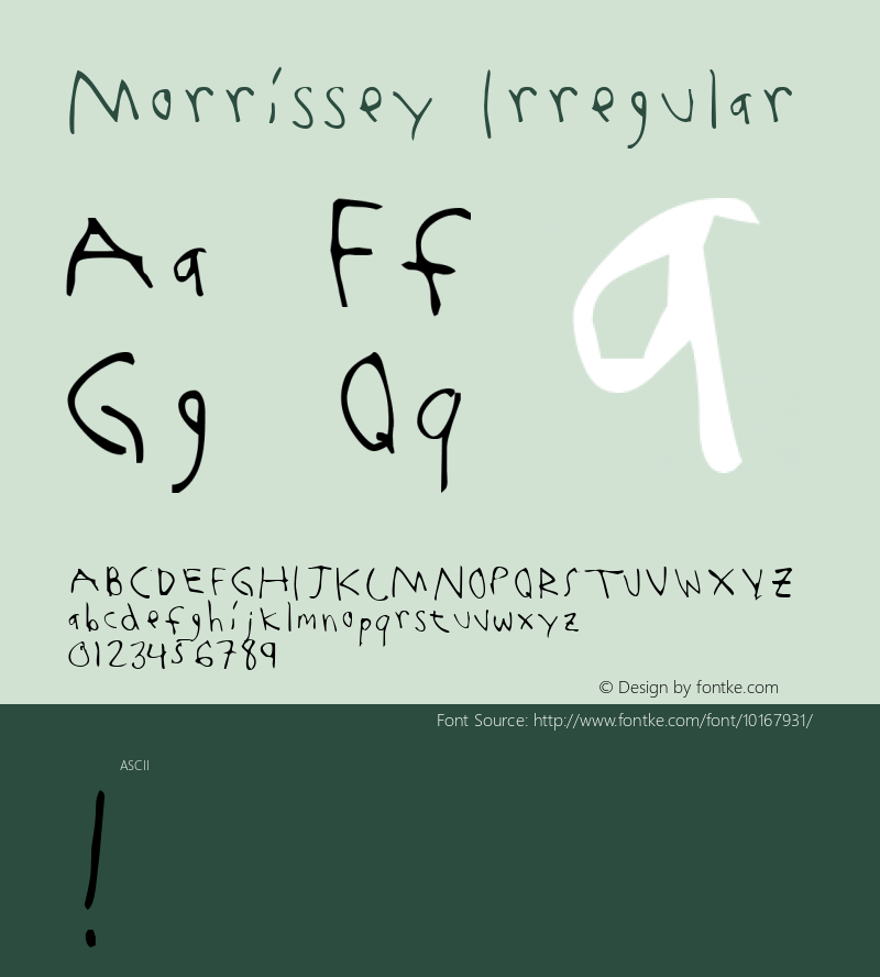 Morrissey Irregular 1.0 Fri Aug 22 20:19:31 1997 Font Sample