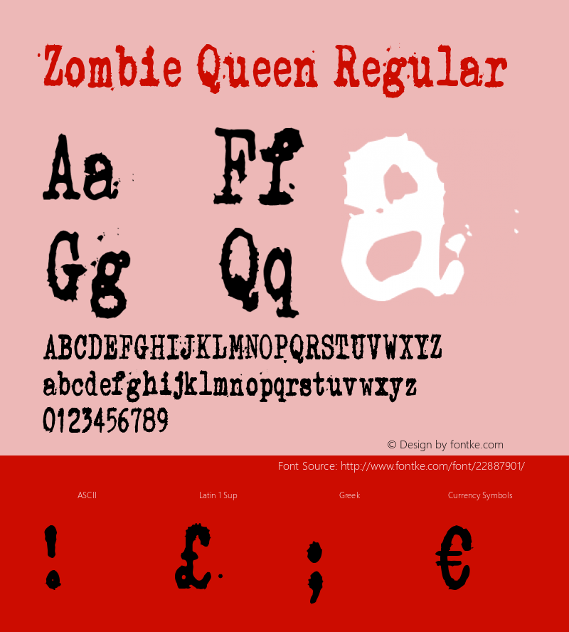 Zombie Queen Version 1.00 December 29, 2014, initial release Font Sample