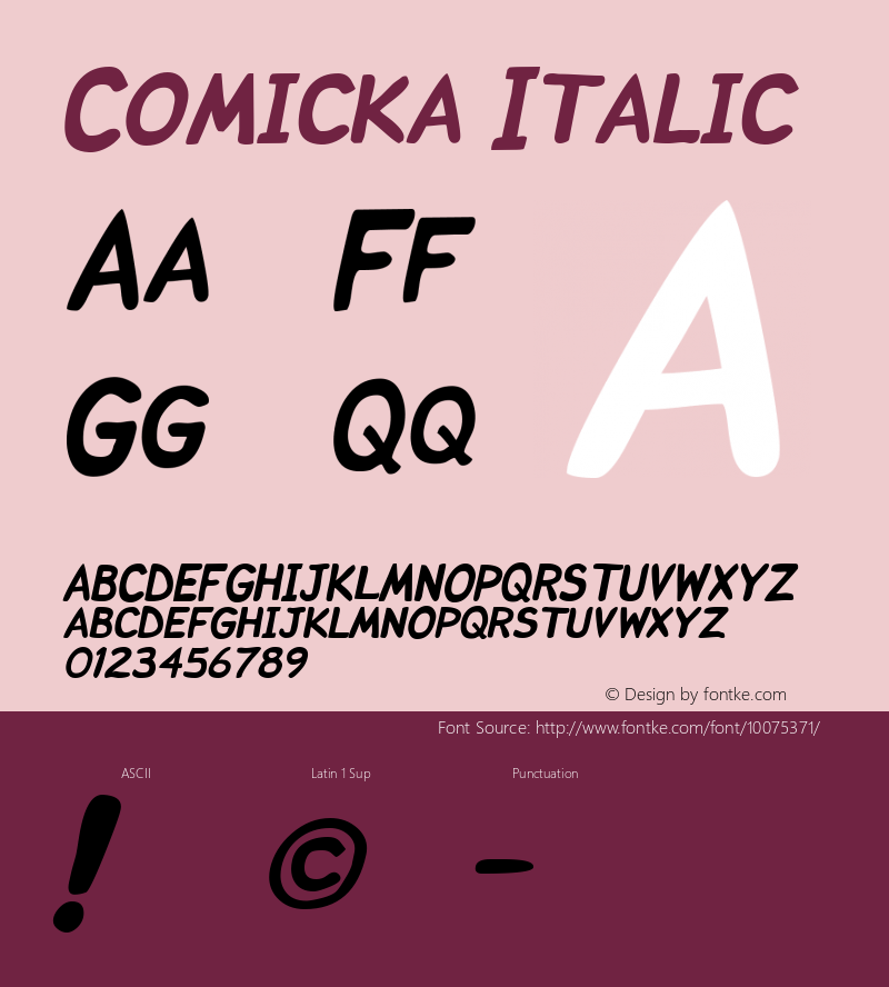 Comicka Italic Macromedia Fontographer 4.1 12/13/00 Font Sample