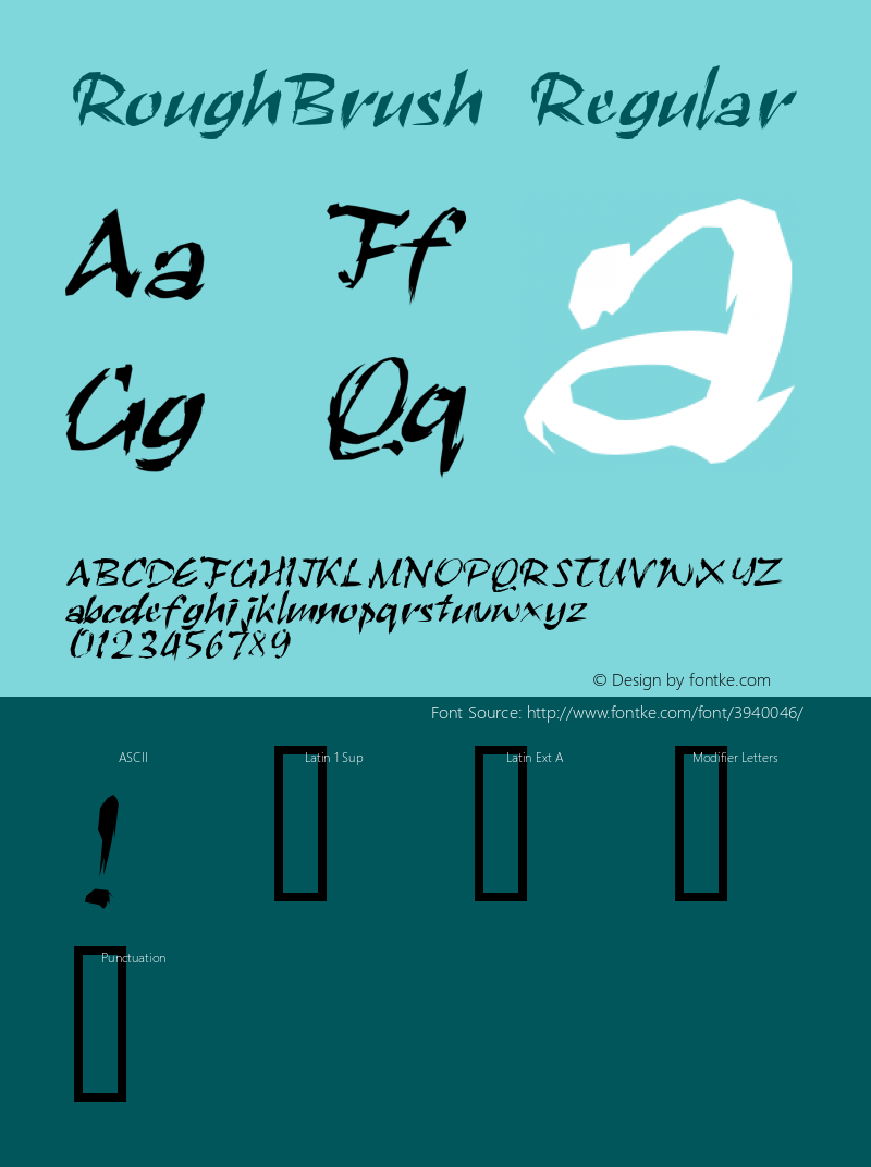 RoughBrush Regular Macromedia Fontographer 4.1 3/24/97 Font Sample