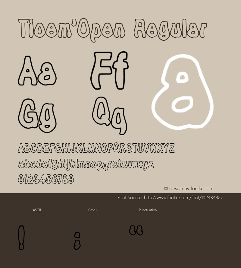 Tioem-Open Regular Version 1.00 January 22, 2009, initial release Font Sample