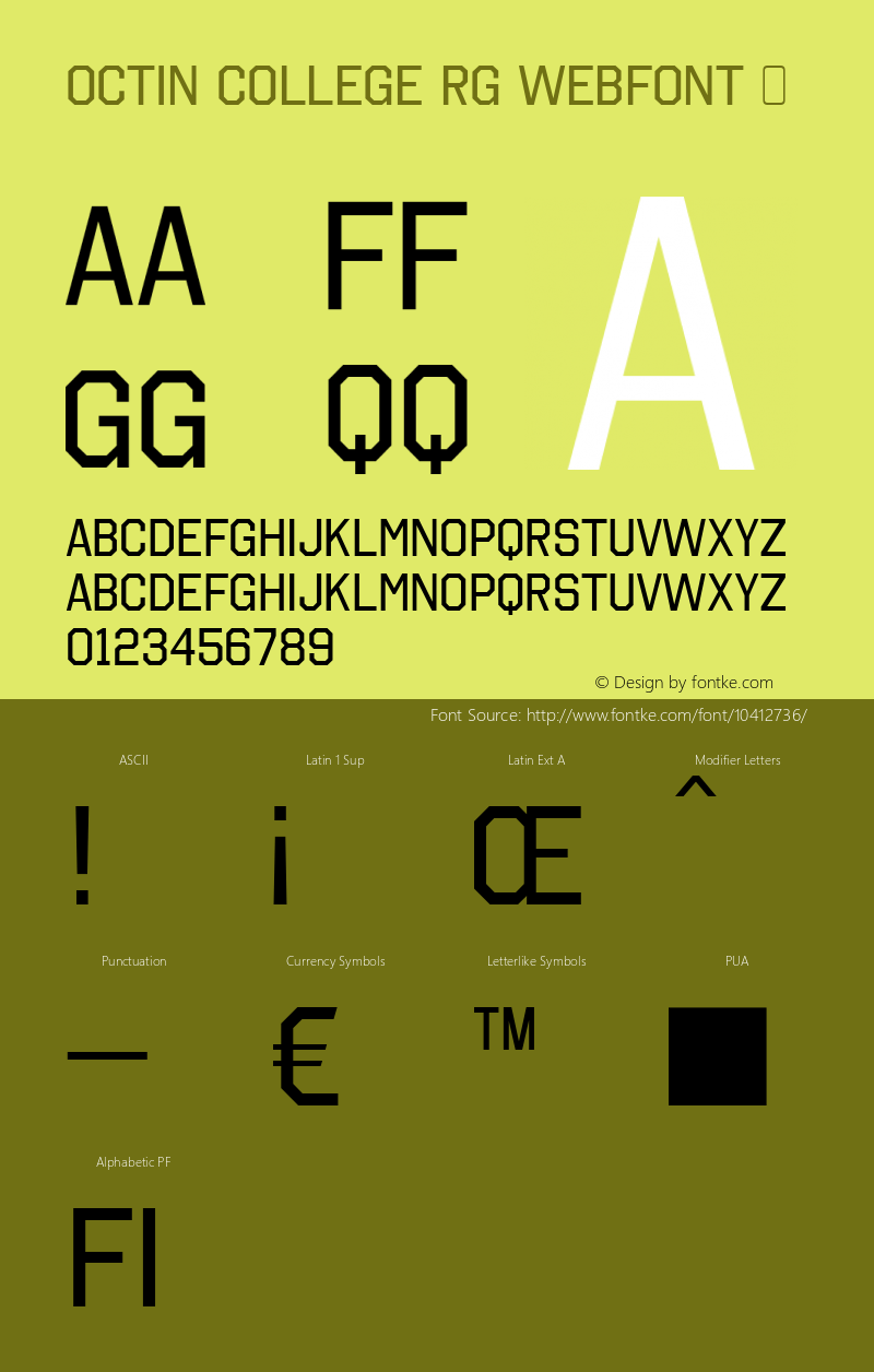 Octin College Rg Webfont  This is a protected webfont and is intended for CSS @font-face use ONLY. Reverse engineering this font is strictly prohibited. Font Sample