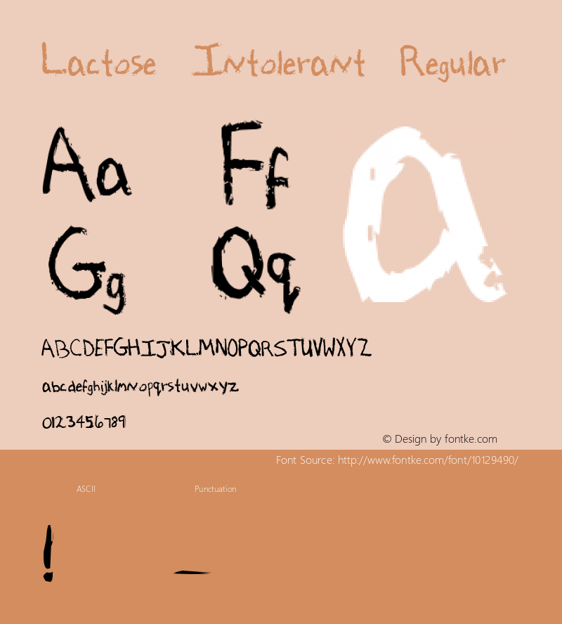 Lactose Intolerant Regular Macromedia Fontographer 4.1 6/13/2004 Font Sample