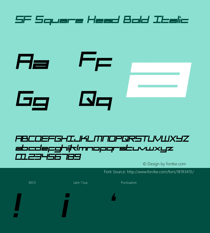 SF Square Head Bold Italic ver 1.0; 1999. Freeware for non-commercial use. Font Sample