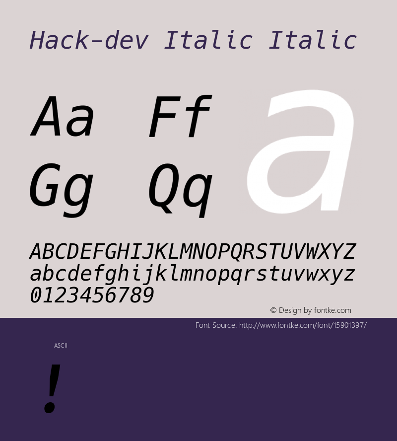 Hack-dev Italic Italic Version 2.019;PS 3.0;hotconv 1.0.86;makeotf.lib2.5.63406; ttfautohint (v1.4.1) -l 4 -r 80 -G 350 -x 0 -H 145 -D latn -f latn -m 