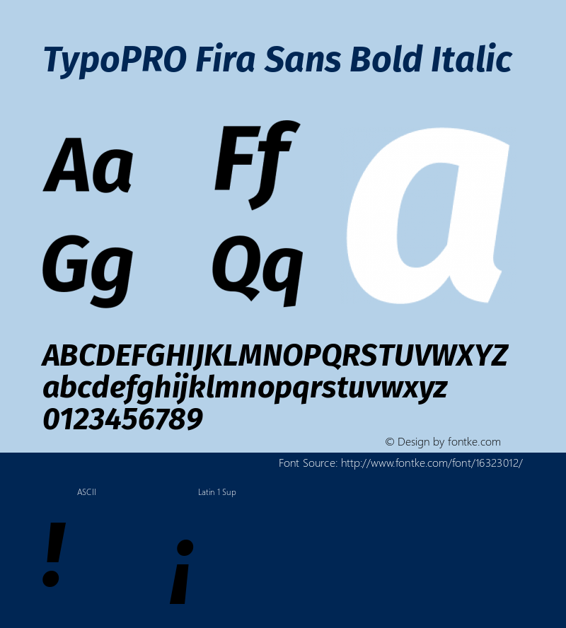 TypoPRO Fira Sans Bold Italic Version 4.106;PS 004.106;hotconv 1.0.70;makeotf.lib2.5.58329 Font Sample