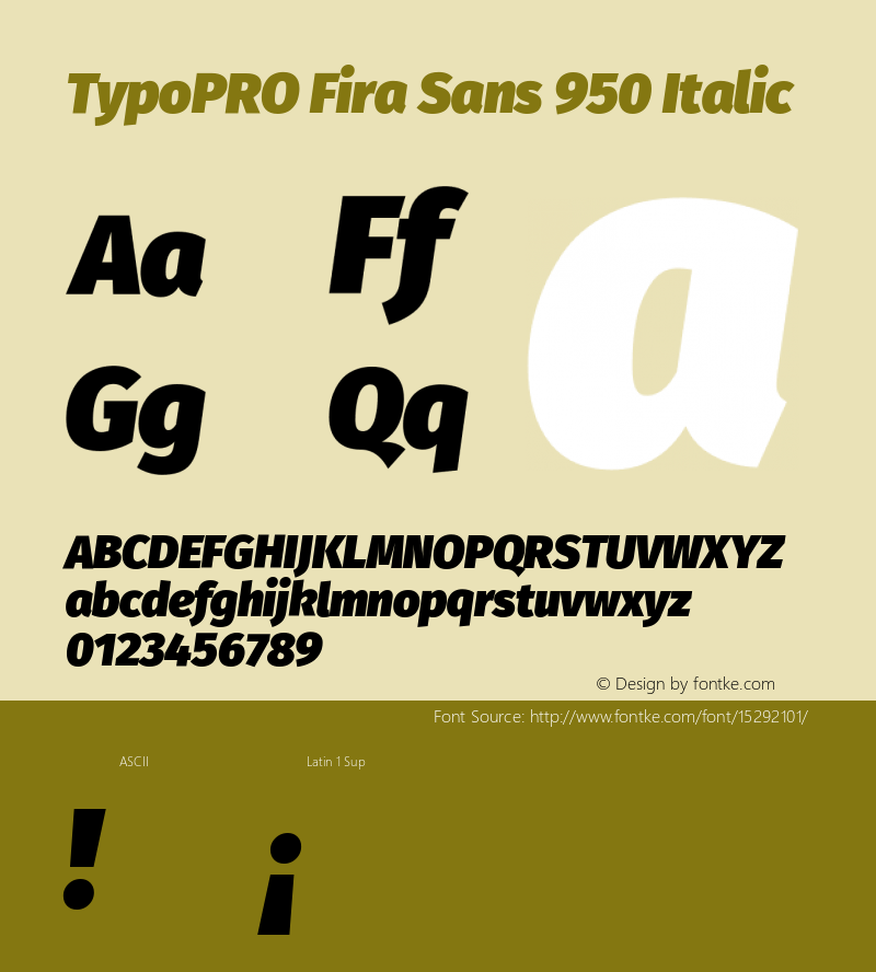 TypoPRO Fira Sans 950 Italic Version 4.100;PS 004.100;hotconv 1.0.70;makeotf.lib2.5.58329 Font Sample