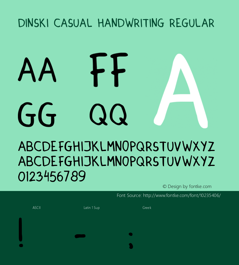DINSKI CASUAL HANDWRITING Regular Version 1.00 November 30, 2008, initial release Font Sample