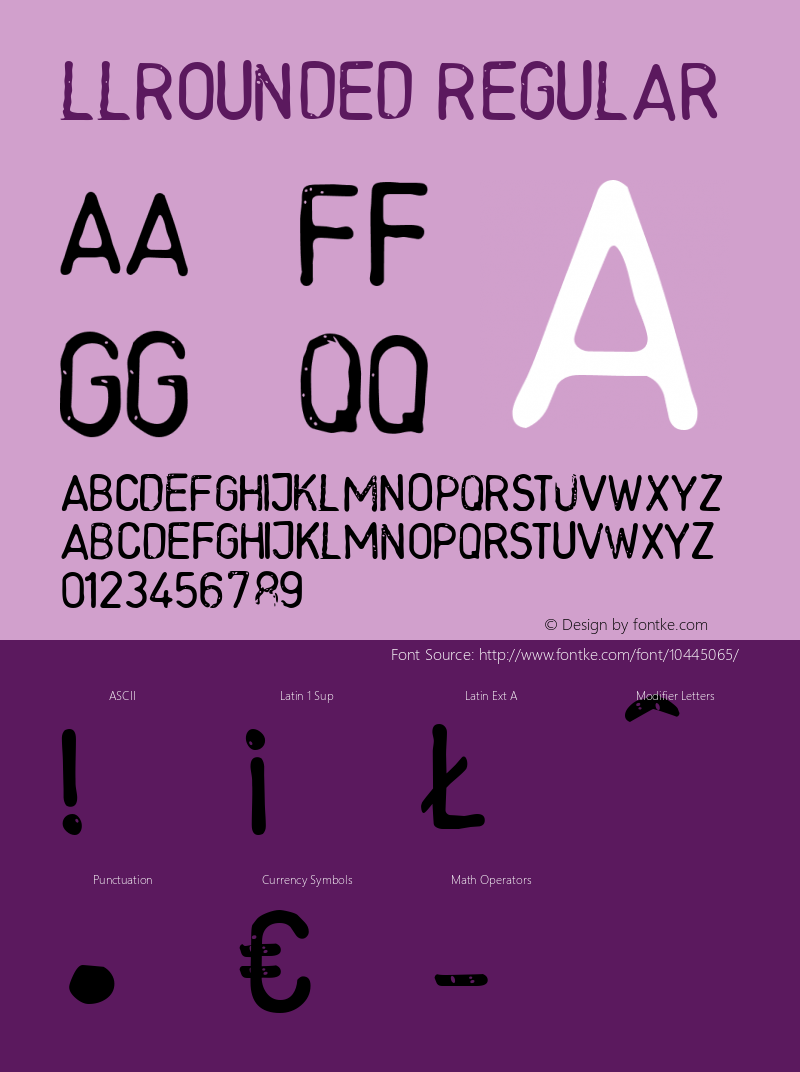 LLRounded Regular Fontographer 4.7 03.08.2012 FG4M­0000002545 Font Sample