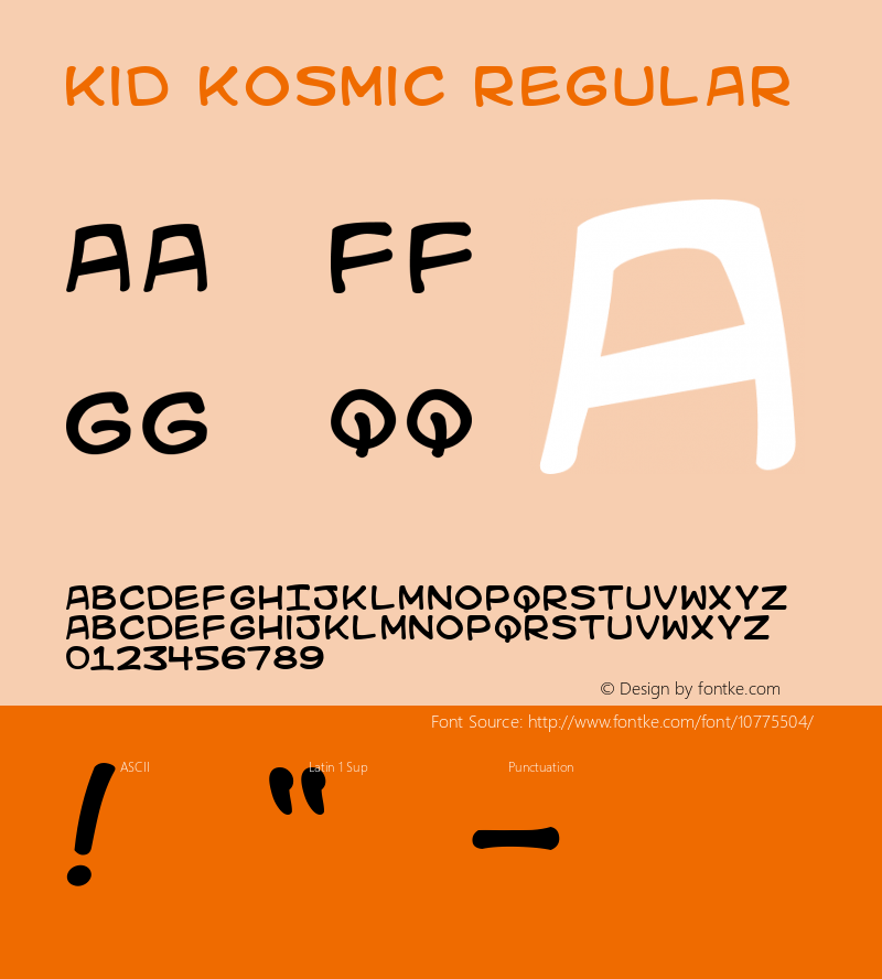 Kid Kosmic Regular Macromedia Fontographer 4.1 12/6/00 Font Sample
