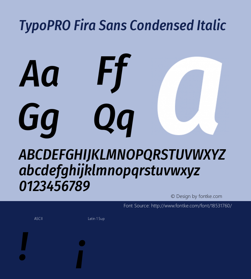 TypoPRO Fira Sans Condensed Italic Version 4.203;PS 004.203;hotconv 1.0.88;makeotf.lib2.5.64775 Font Sample