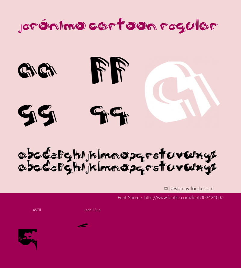 Jerónimo cartoon Regular Version 1.00 June 29, 2009, initial release Font Sample