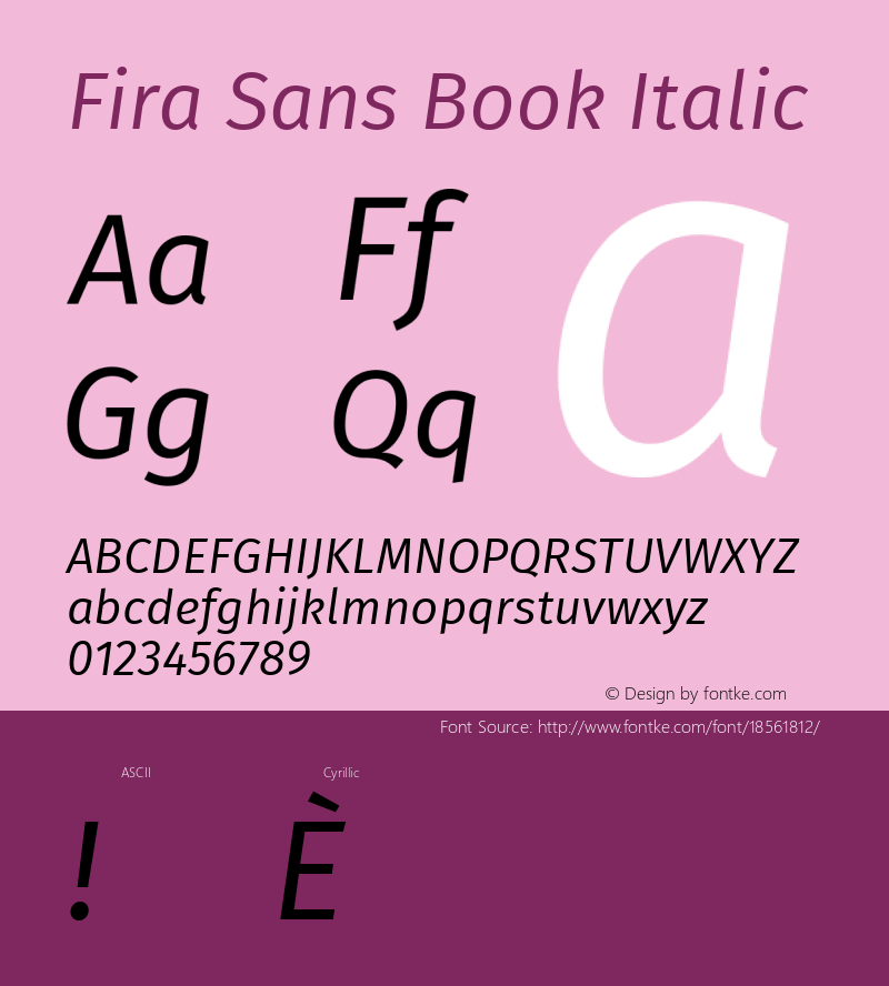 Fira Sans Book Italic Version 4.203;PS 004.203;hotconv 1.0.88;makeotf.lib2.5.64775; ttfautohint (v1.4.1) Font Sample