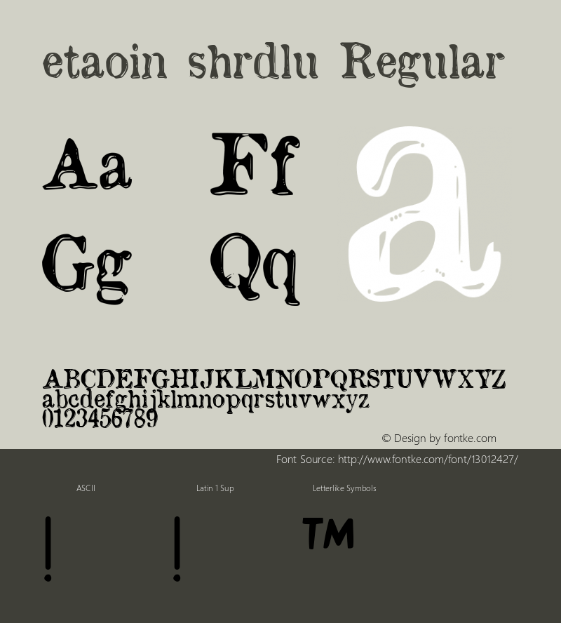 etaoin shrdlu Regular Version 1.000  © SpideRaYsfoNtS 2012 initial release Font Sample