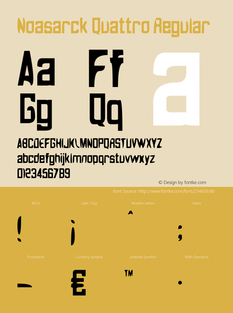 Noasarck Quattro Version 1.00 September 3, 2013, initial release Font Sample