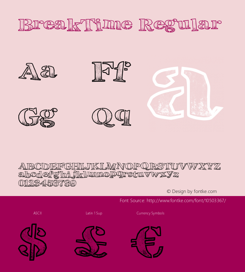 BreakTime Regular Version 1.00 August 3, 2013, initial release Font Sample