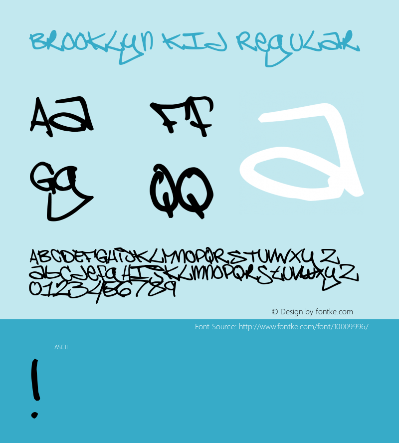Brooklyn Kid Regular Macromedia Fontographer 4.1 2/20/97 Font Sample