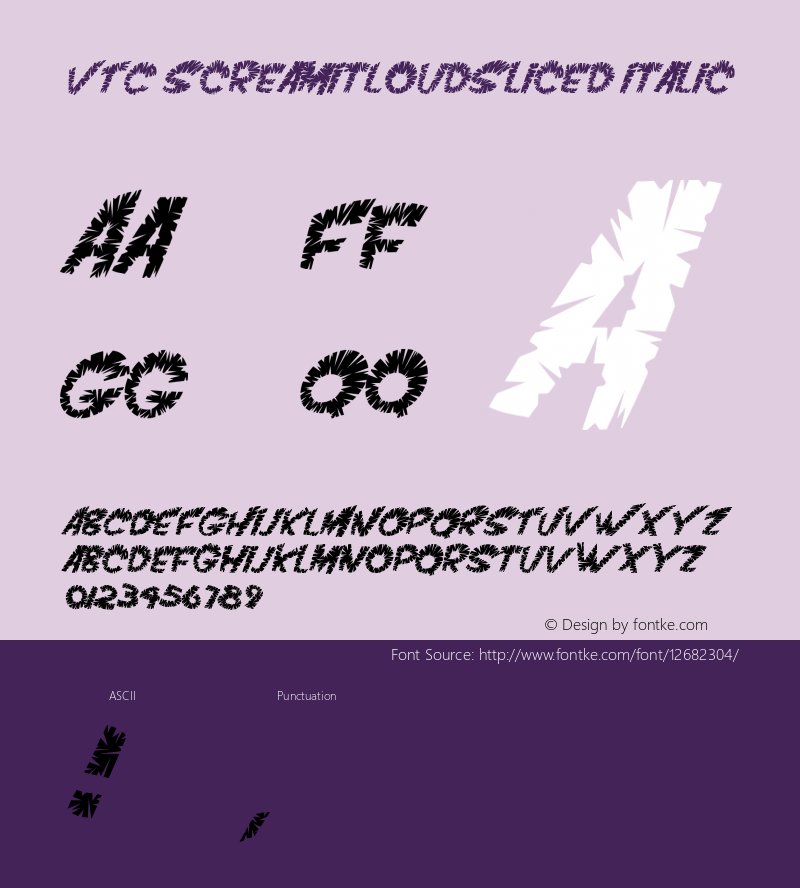VTC ScreamItLoudSliced Italic 1999; 1.0, initial release Font Sample