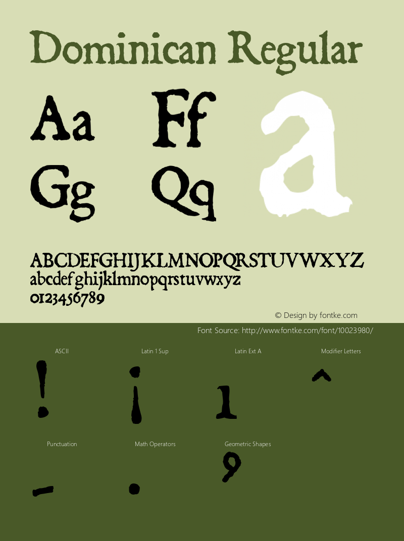 Dominican Regular Macromedia Fontographer 4.1.3 4/11/99 Font Sample