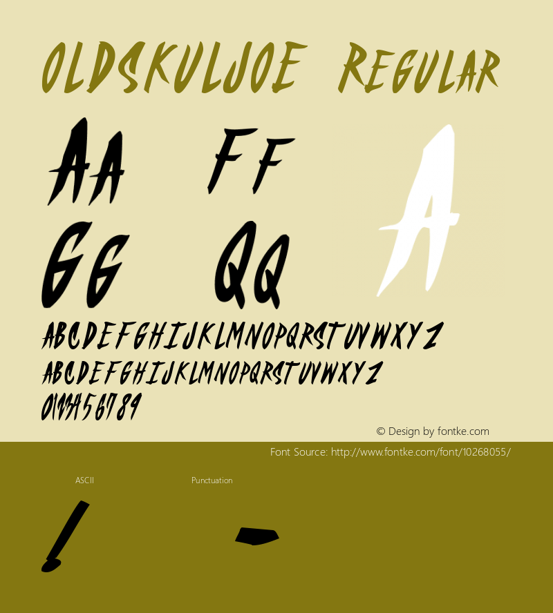 OLDSKULJOE Regular Macromedia Fontographer 4.1 2/16/01 Font Sample